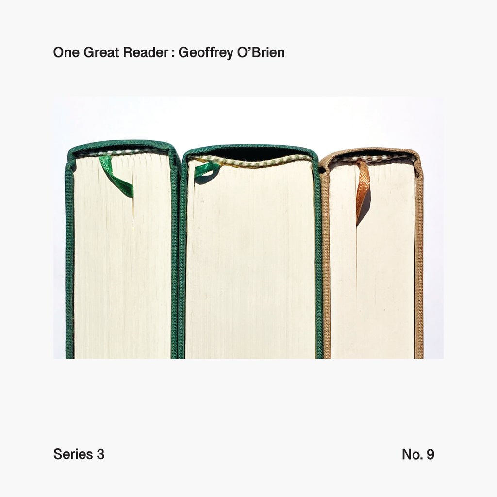 One Great Reader, Series 3, No. 9: Geoffrey O'Brien