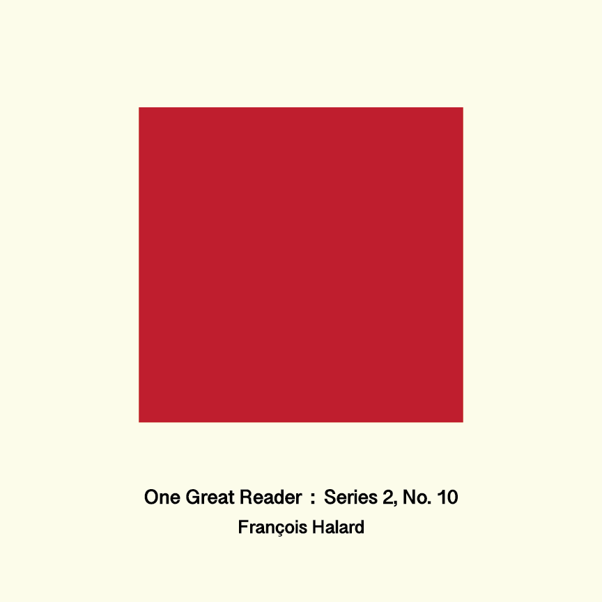 One Great Reader, Series 2, No. 10: François Halard