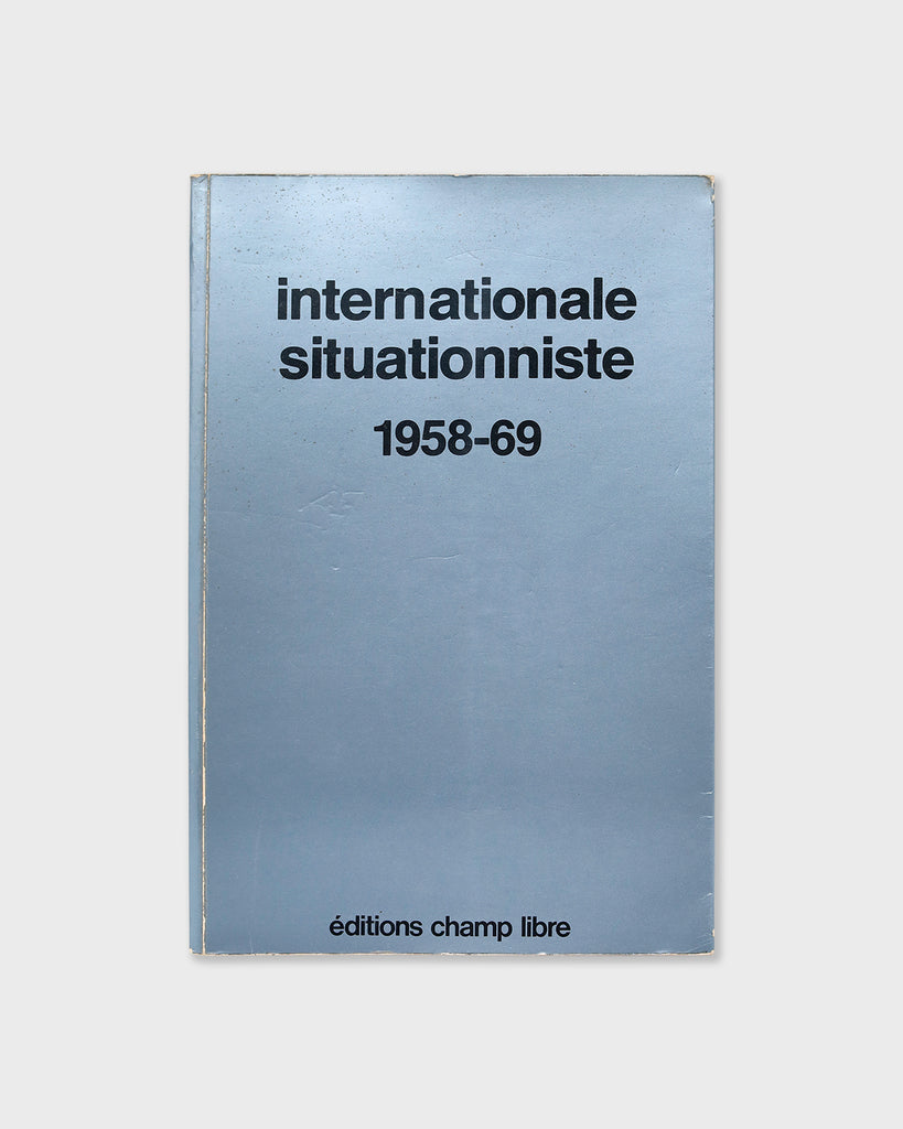 Internationale Situationniste 1958-69