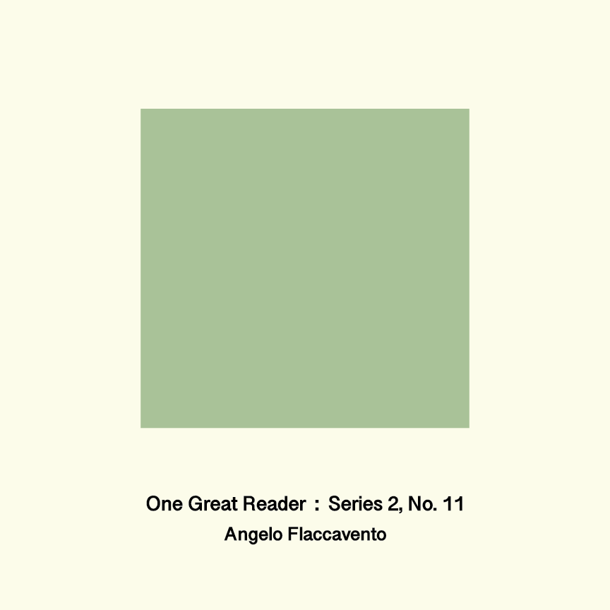 One Great Reader, Series 2, No. 11: Angelo Flaccavento