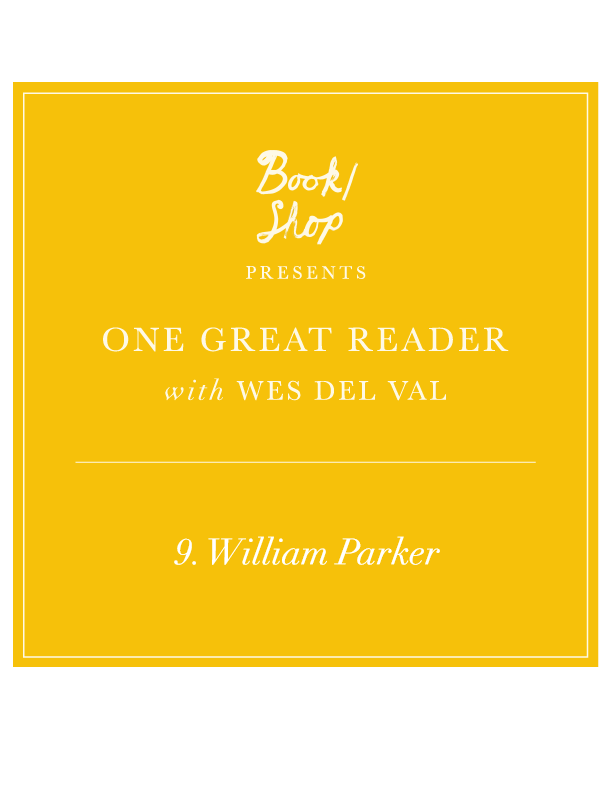 One Great Reader No. 9: William Parker