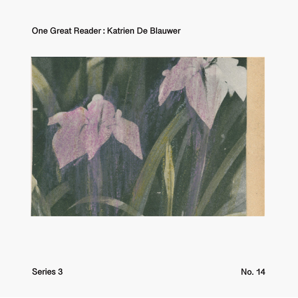 One Great Reader, Series 3, No. 14: Katrien De Blauwer