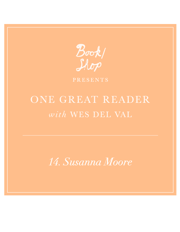 One Great Reader No. 14: Susanna Moore