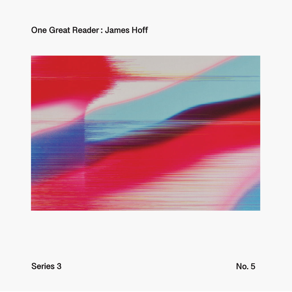 One Great Reader, Series 3, No. 5: James Hoff