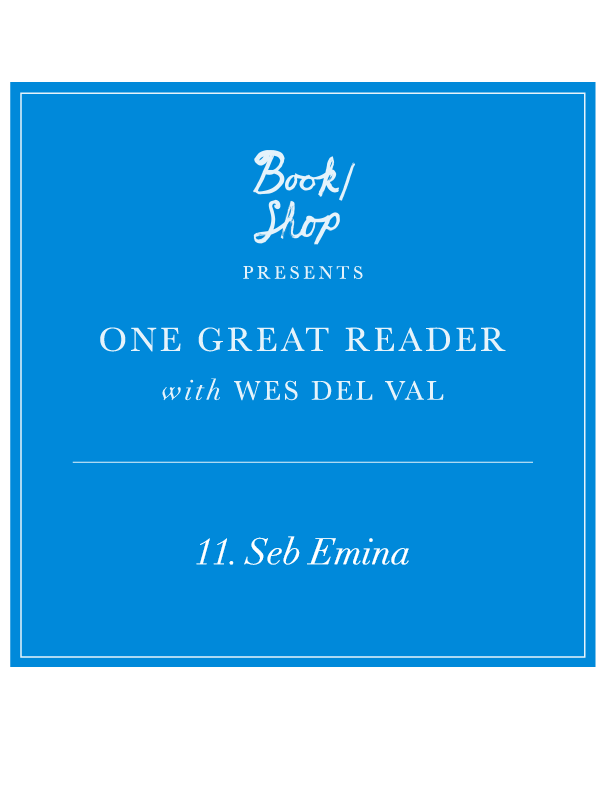One Great Reader No. 11: Seb Emina