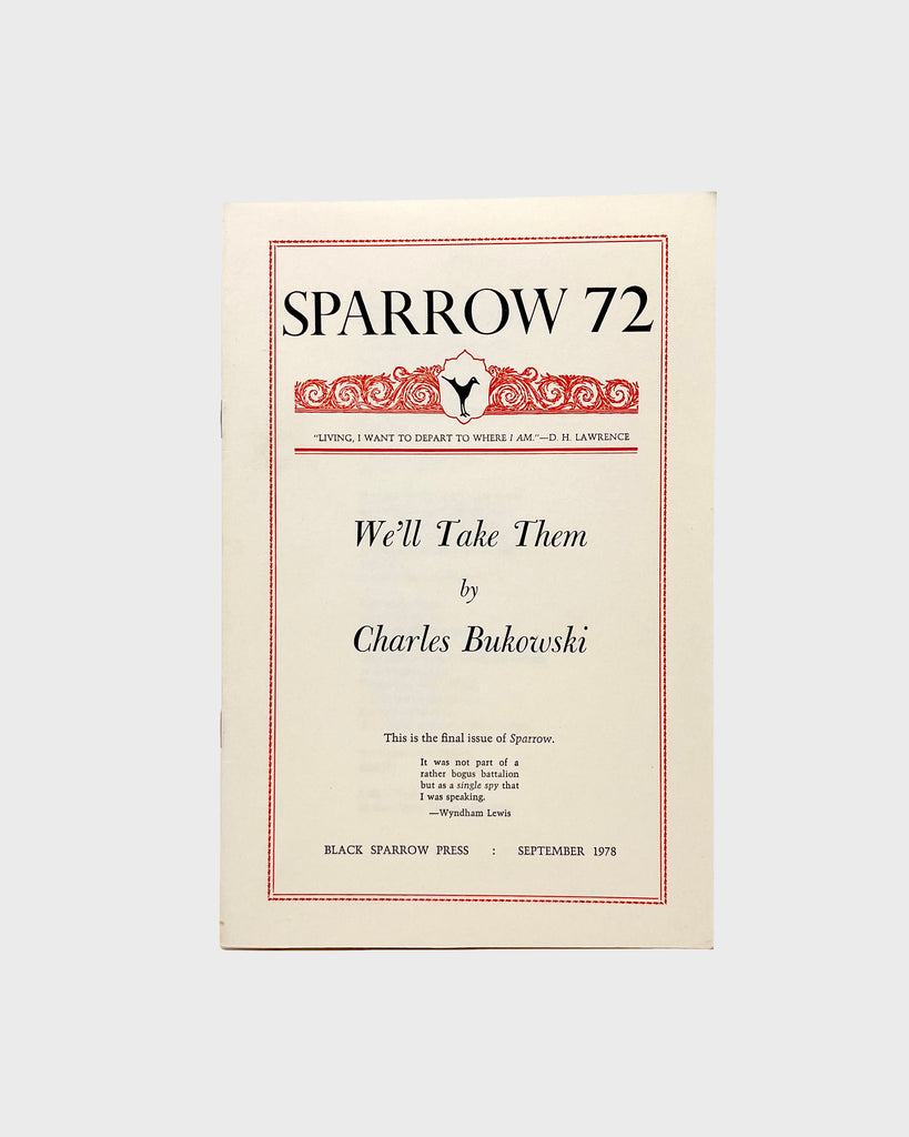 Sparrow 72: We'll Take Them by Charles Bukowski