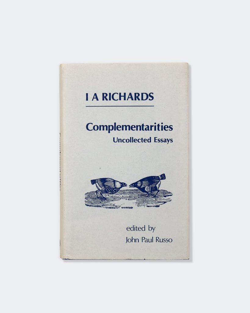 Complementarities: Uncollected Essays by I. A. Richards