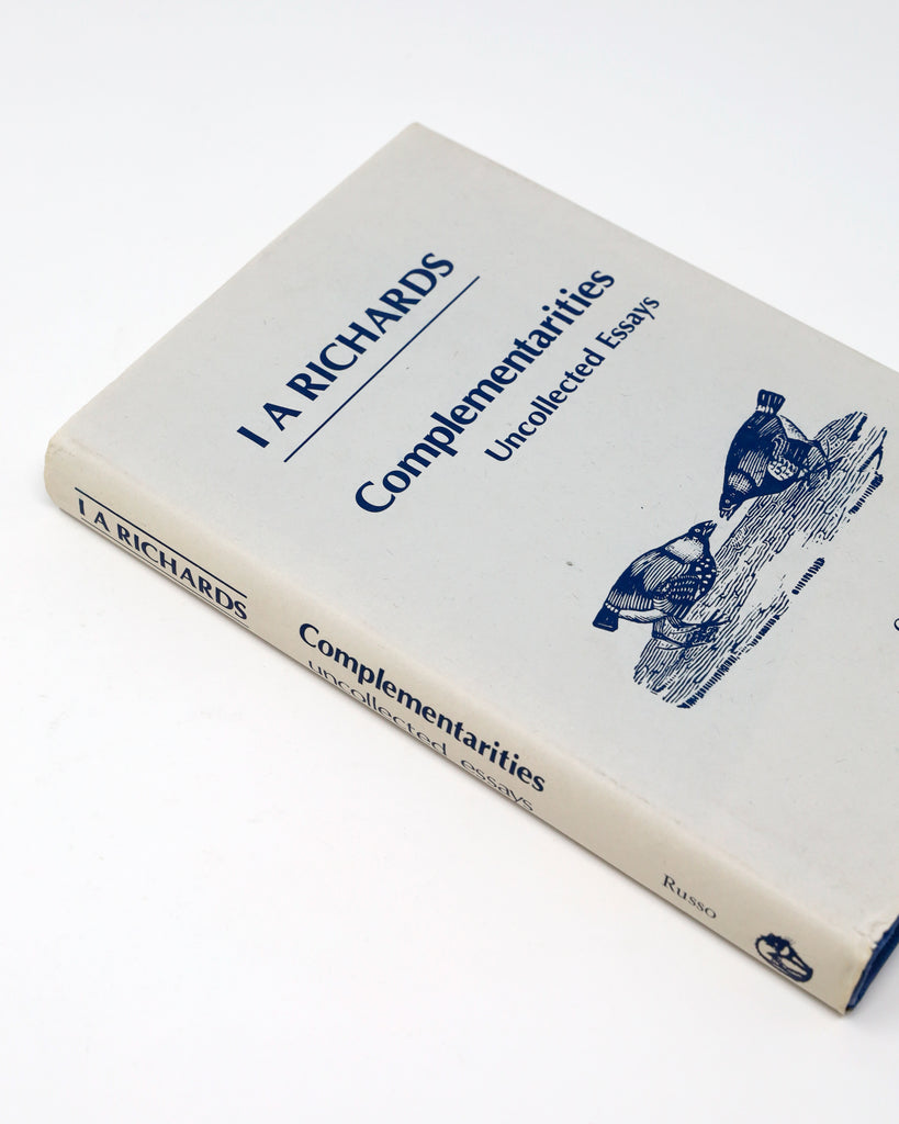 Complementarities: Uncollected Essays by I. A. Richards