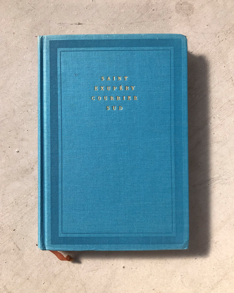 Saint Exupéry Courrier Sud by Antoine de Saint-Exupéry (Fr.)